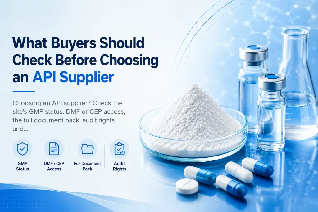 What Buyers Should Check Before Choosing an API Supplier